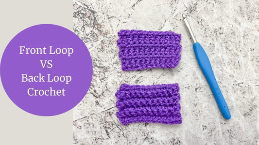 How to Crochet into the Front Loop and Back Loop